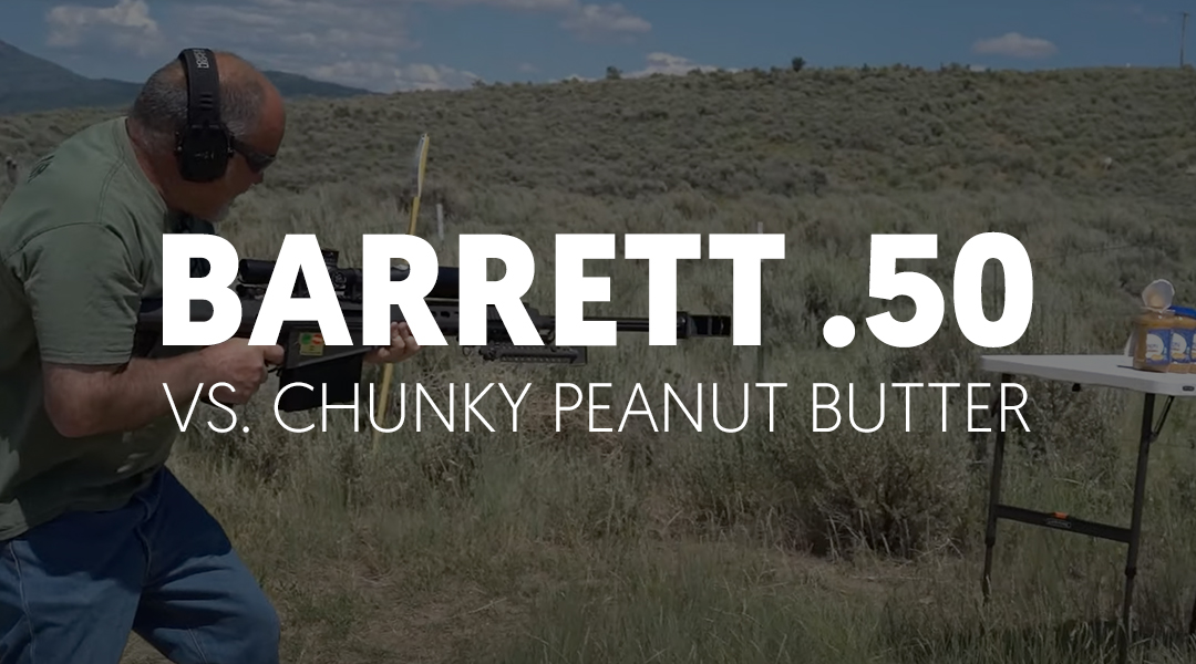 Barrett .50 vs Chunky Peanut Butter